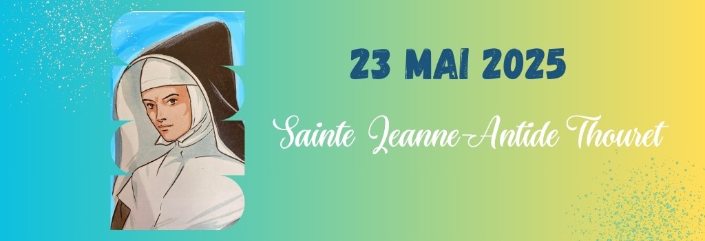 Lire la suite à propos de l’article Fête de Ste Jeanne-Antide 2025
