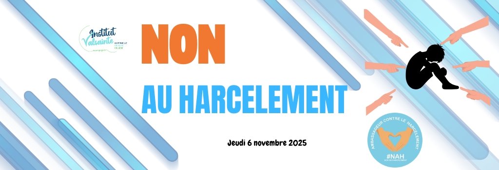 Lire la suite à propos de l’article NON au harcèlement – #NAH – Institut Valsainte